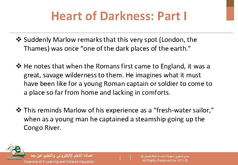 Heart of Darkness: Part I v Suddenly Marlow remarks that this very spot (London,
