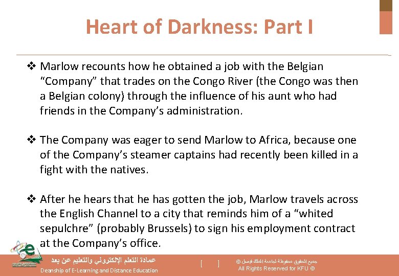 Heart of Darkness: Part I v Marlow recounts how he obtained a job with