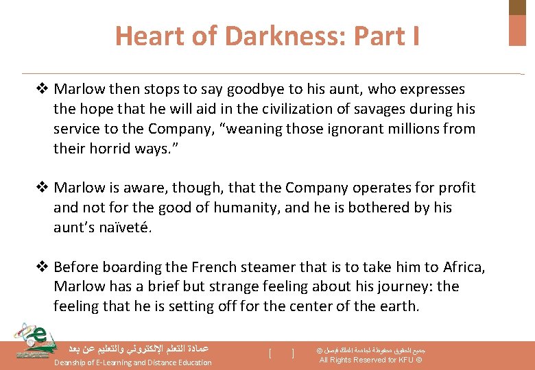 Heart of Darkness: Part I v Marlow then stops to say goodbye to his