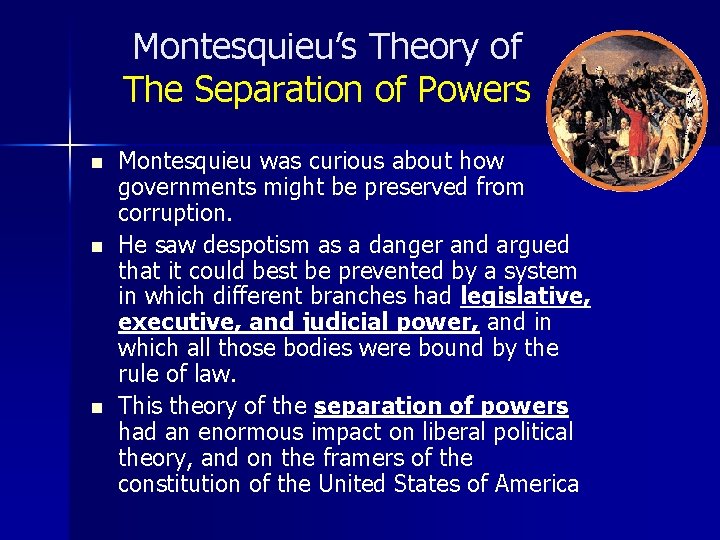 Montesquieu’s Theory of The Separation of Powers n n n Montesquieu was curious about