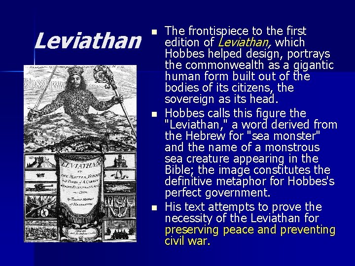 Leviathan n The frontispiece to the first edition of Leviathan, which Hobbes helped design,