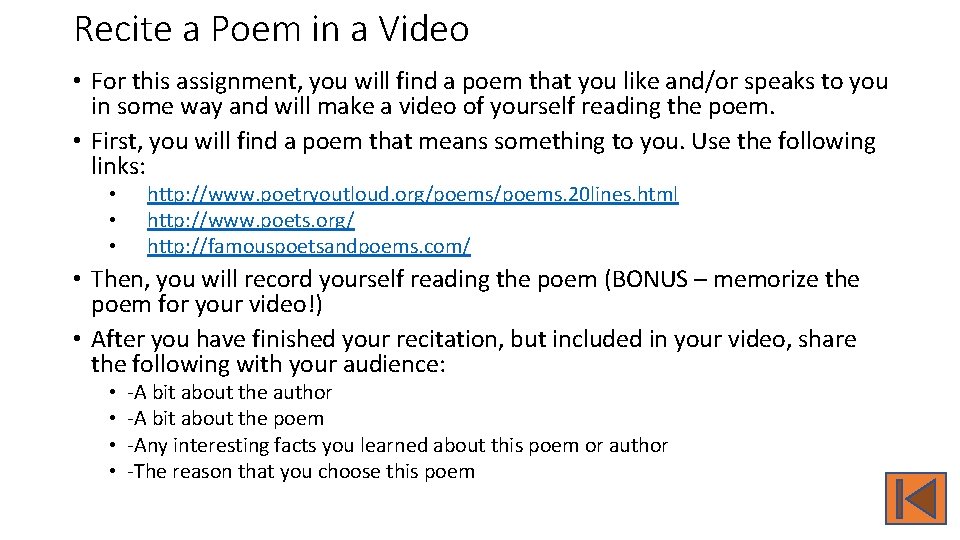 Recite a Poem in a Video • For this assignment, you will find a