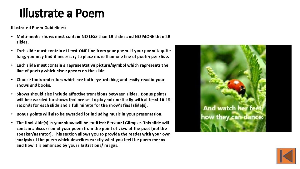 Illustrate a Poem Illustrated Poem Guidelines: • Multi-media shows must contain NO LESS than