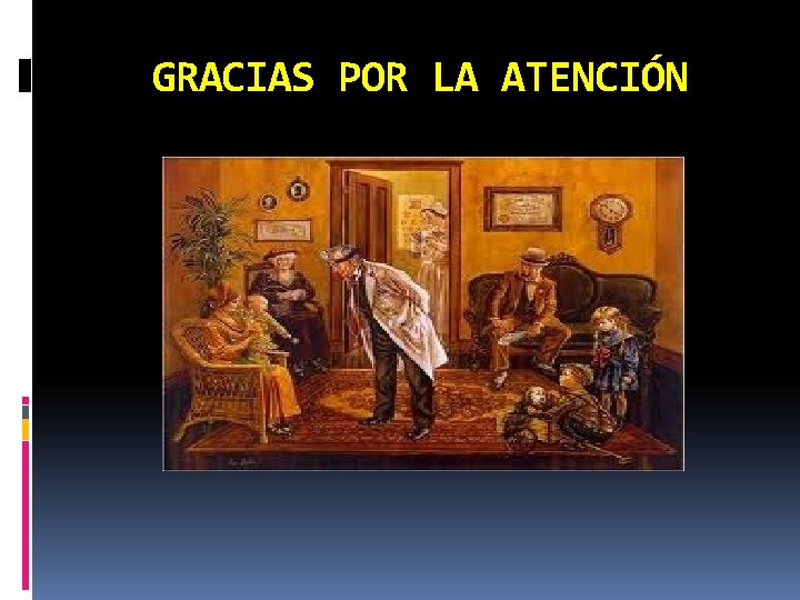 GRACIAS POR LA ATENCIÓN 