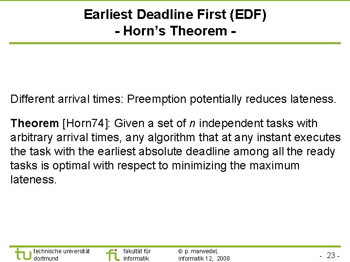 TU Dortmund Earliest Deadline First (EDF) - Horn’s Theorem - Different arrival times: Preemption