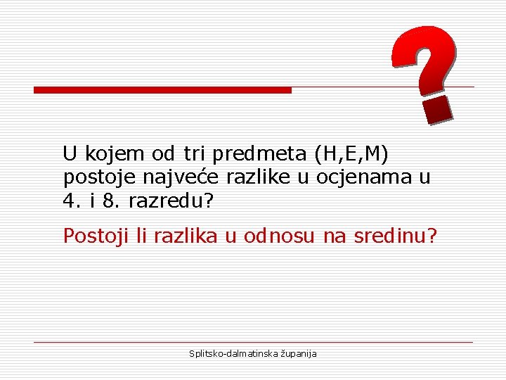 U kojem od tri predmeta (H, E, M) postoje najveće razlike u ocjenama u