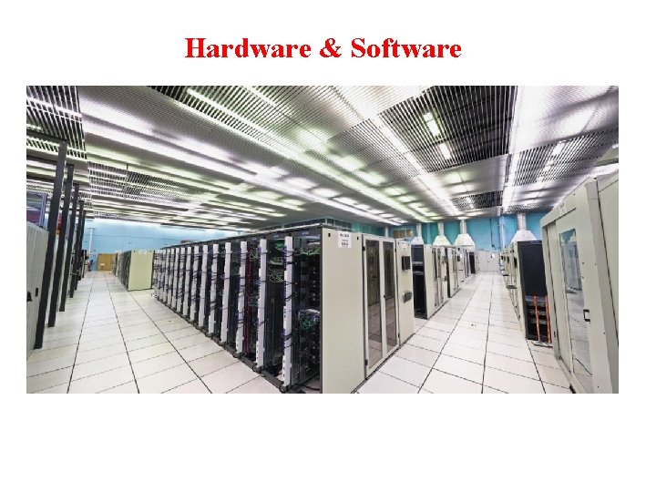 Hardware & Software 