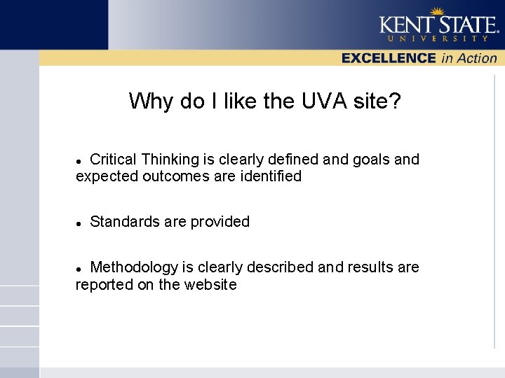 Why do I like the UVA site? Critical Thinking is clearly defined and goals