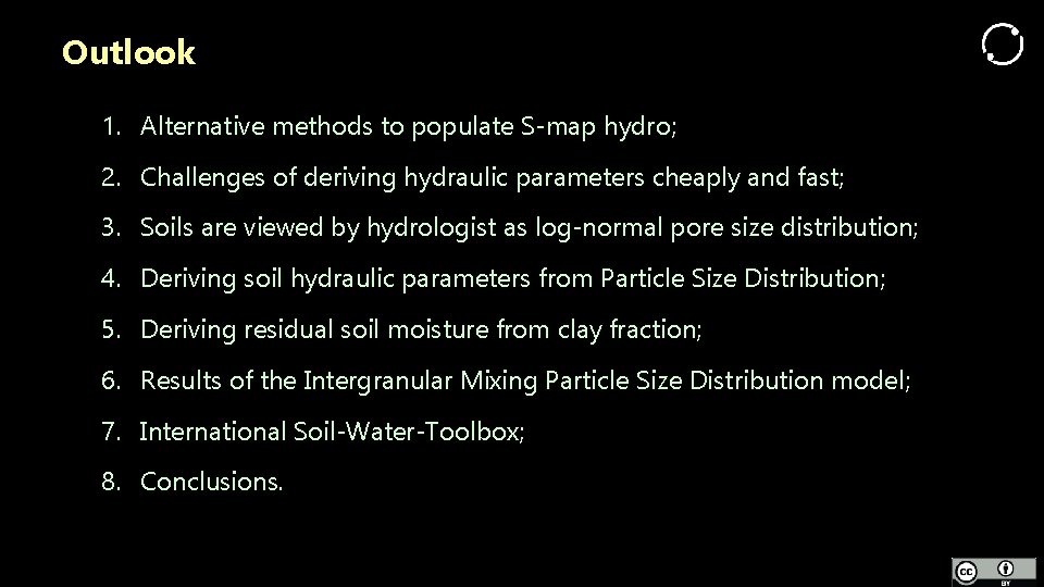 Outlook 1. Alternative methods to populate S-map hydro; 2. Challenges of deriving hydraulic parameters