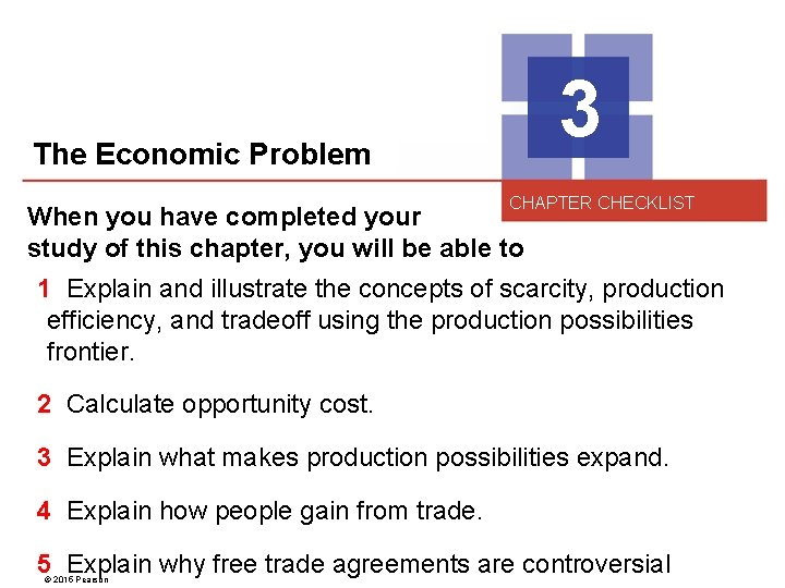 3 The Economic Problem CHAPTER CHECKLIST When you have completed your study of this