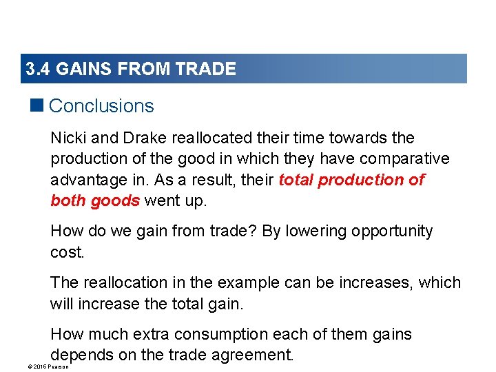 3. 4 GAINS FROM TRADE <Conclusions Nicki and Drake reallocated their time towards the