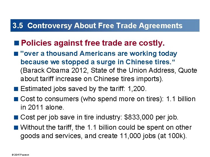 3. 5 Controversy About Free Trade Agreements <Policies against free trade are costly. <