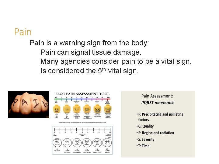 Pain is a warning sign from the body: Pain can signal tissue damage. Many