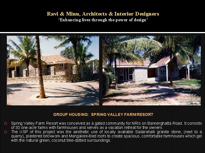 Ravi & Minu, Architects & Interior Designers ‘Enhancing lives through the power of design’