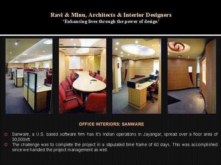 Ravi & Minu, Architects & Interior Designers ‘Enhancing lives through the power of design’