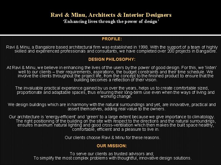 Ravi & Minu, Architects & Interior Designers ‘Enhancing lives through the power of design’