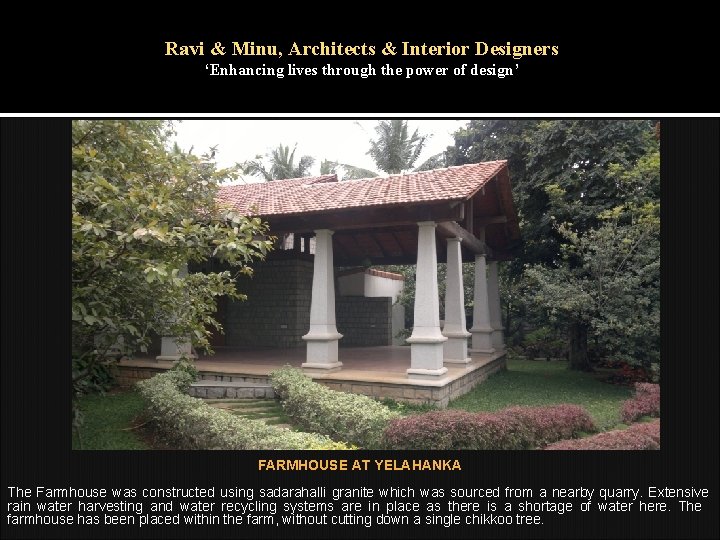 Ravi & Minu, Architects & Interior Designers ‘Enhancing lives through the power of design’