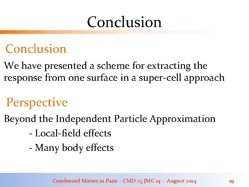 Conclusion We have presented a scheme for extracting the response from one surface in Conclusion We have presented a scheme for extracting the response from one surface in