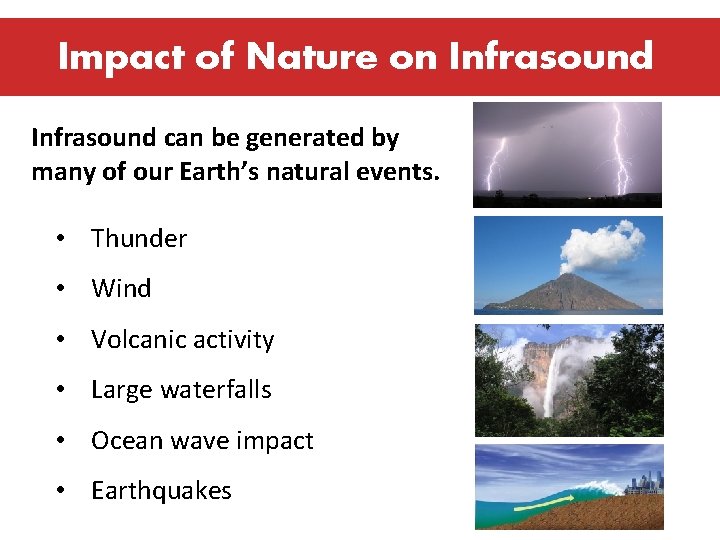 Impact of Nature on Infrasound can be generated by many of our Earth’s natural