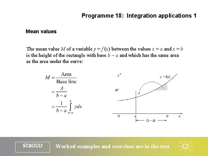 Programme 18: Integration applications 1 Mean values The mean value M of a variable