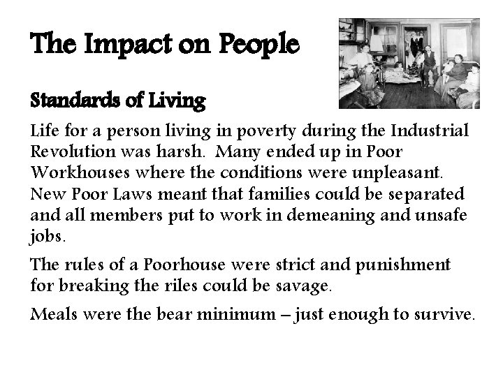 The Impact on People Standards of Living Life for a person living in poverty