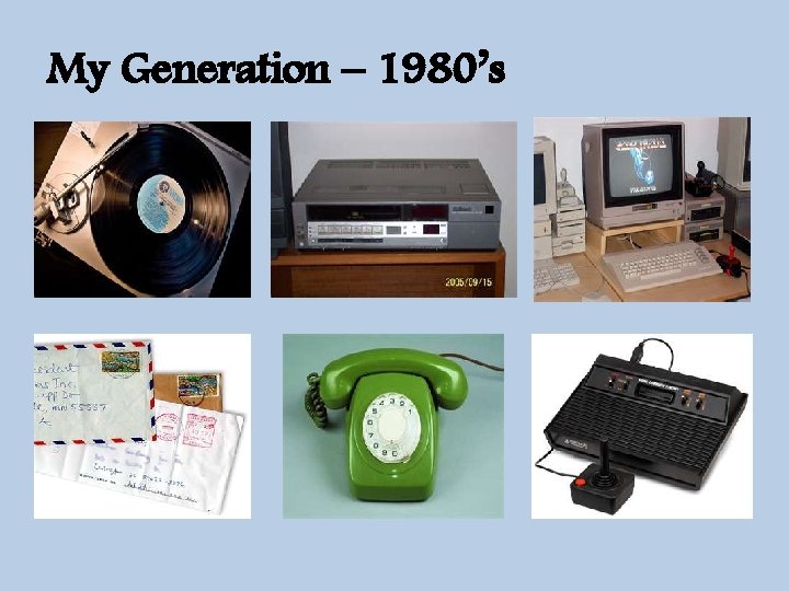 My Generation – 1980’s 