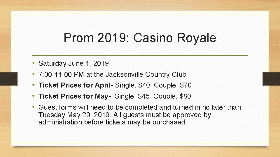 Prom 2019: Casino Royale • • • Saturday June 1, 2019 7: 00 -11: