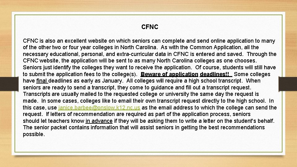 CFNC is also an excellent website on which seniors can complete and send online