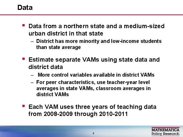 Data § Data from a northern state and a medium-sized urban district in that