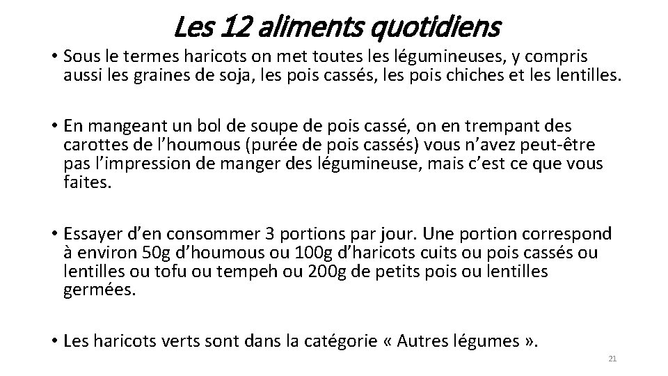 Les 12 aliments quotidiens • Sous le termes haricots on met toutes légumineuses, y