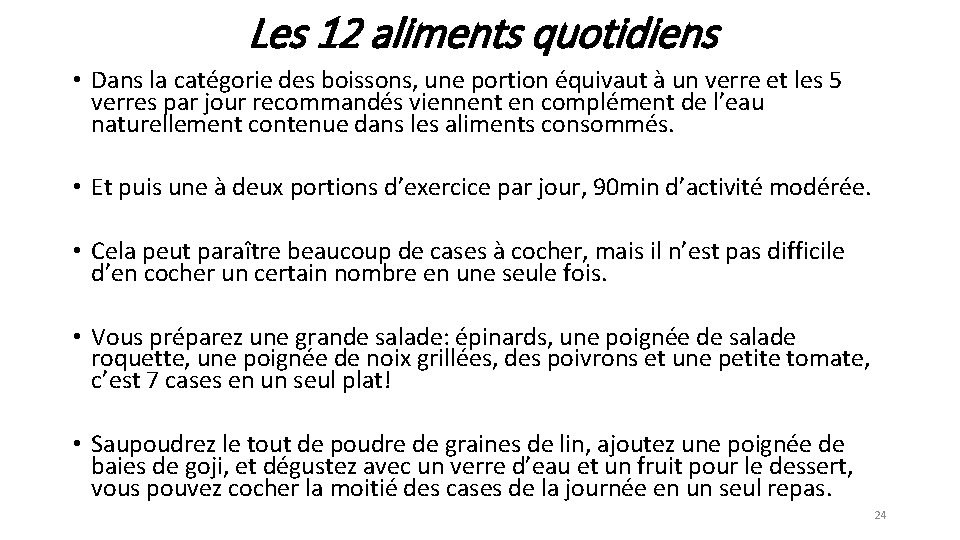 Les 12 aliments quotidiens • Dans la catégorie des boissons, une portion équivaut à