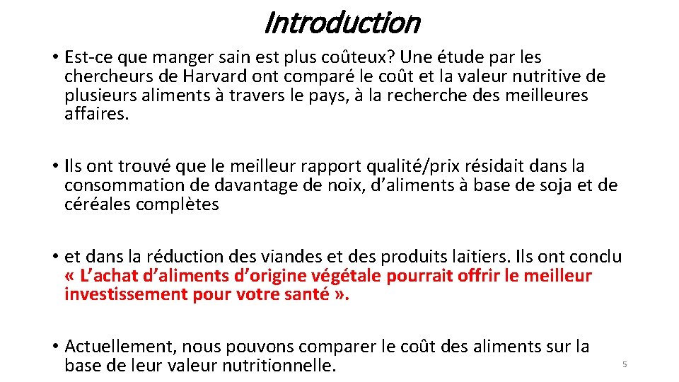 Introduction • Est-ce que manger sain est plus coûteux? Une étude par les chercheurs