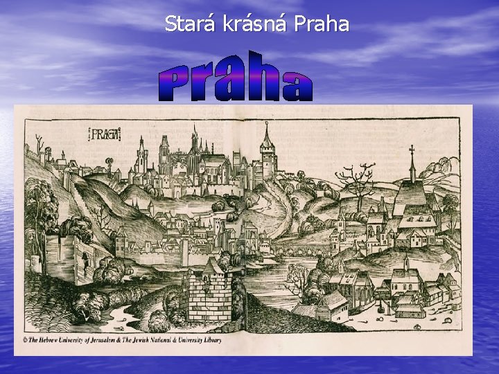Stará krásná Praha 