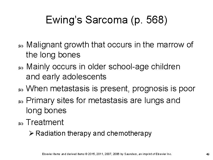 Ewing’s Sarcoma (p. 568) Malignant growth that occurs in the marrow of the long