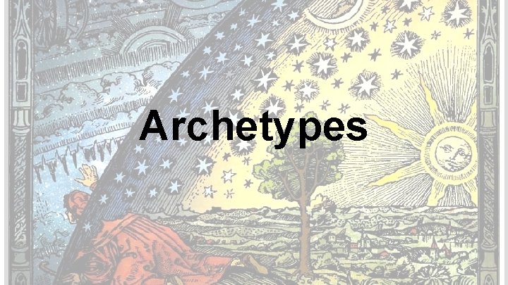 Archetypes 