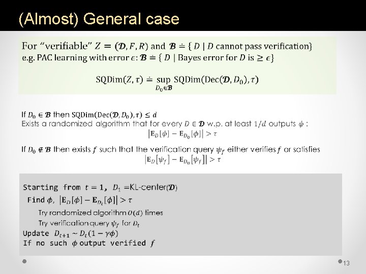 (Almost) General case • 13 