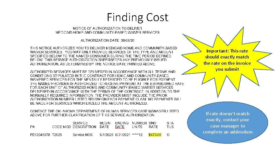 Finding Cost Important: This rate should exactly match the rate on the invoice you