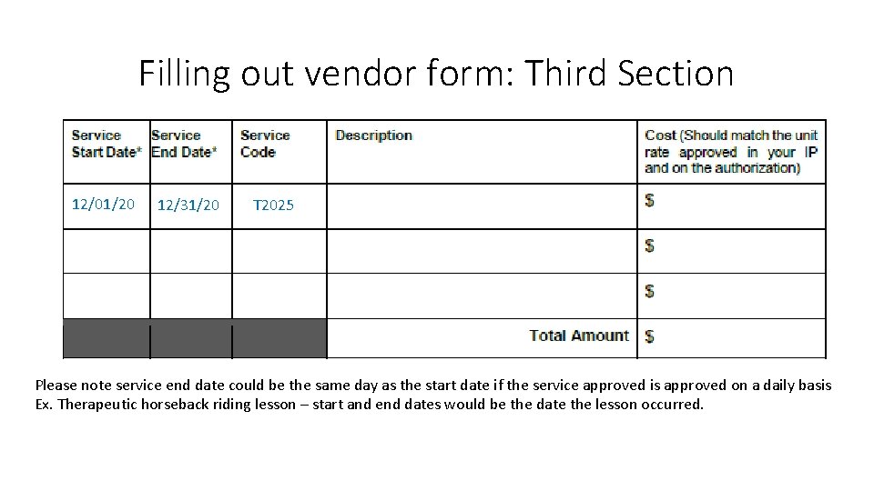 Filling out vendor form: Third Section 12/01/20 12/31/20 T 2025 Please note service end