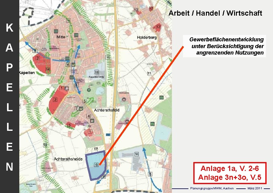 Arbeit / Handel / Wirtschaft Flächennutzungsplanung incl. Bausteine Stadtentwicklungskonzept K A Gewerbeflächenentwicklung unter Berücksichtigung