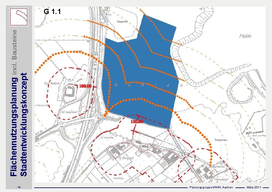 Flächennutzungsplanung incl. Bausteine Stadtentwicklungskonzept G 1. 1 - 16 - Planungsgruppe MWM, Aachen März