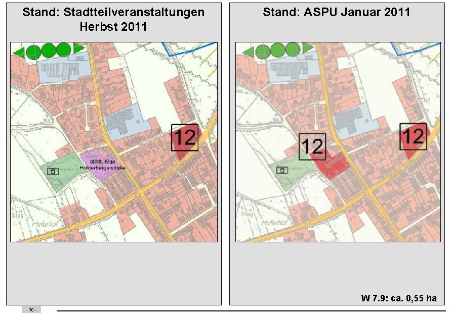 Stand: Stadtteilveranstaltungen Herbst 2011 Stand: ASPU Januar 2011 W 7. 9: ca. 0, 55