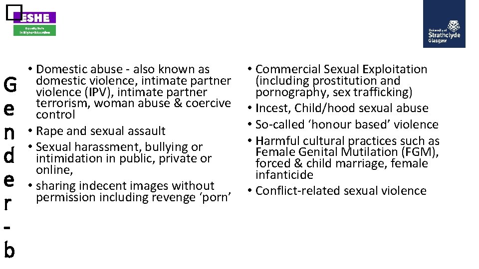 � G e n d e r b • Domestic abuse - also known � G e n d e r b • Domestic abuse - also known