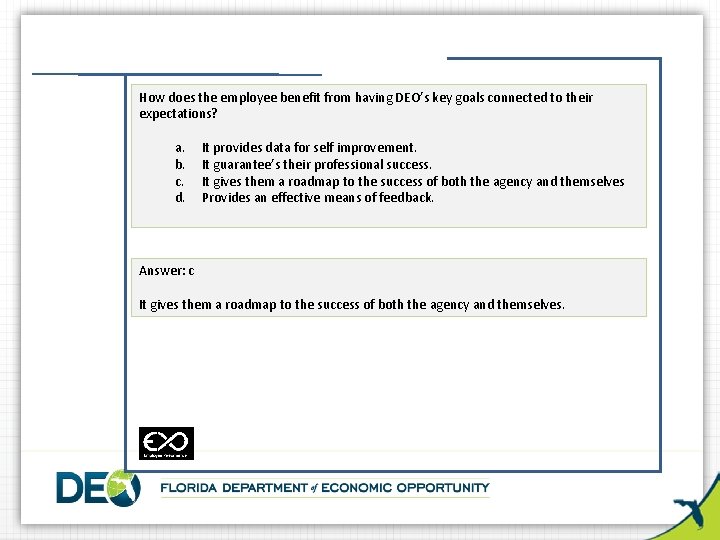 How does the employee benefit from having DEO’s key goals connected to their expectations?