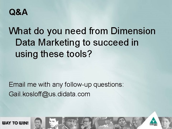 Q&A What do you need from Dimension Data Marketing to succeed in using these