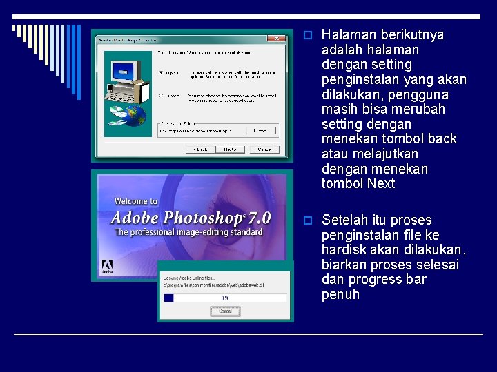 o Halaman berikutnya adalah halaman dengan setting penginstalan yang akan dilakukan, pengguna masih bisa