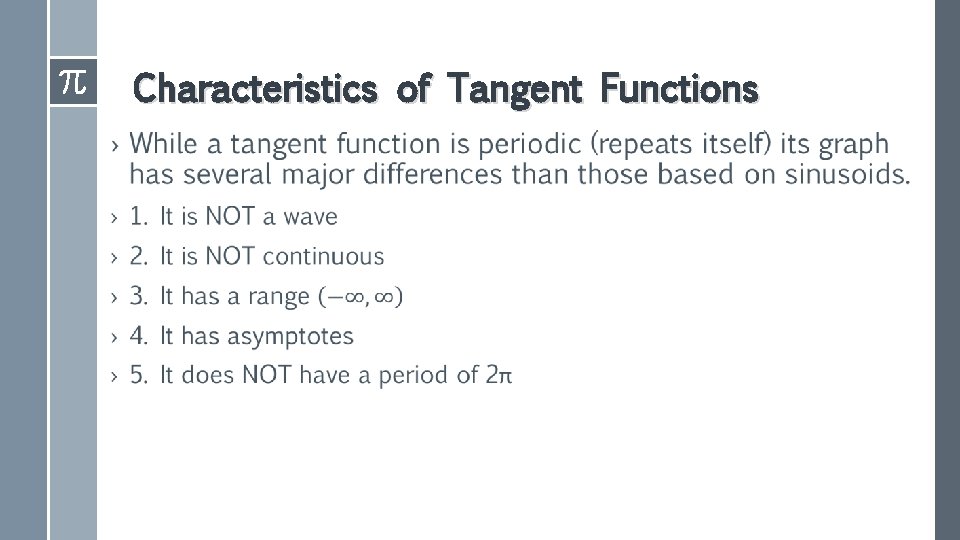 Characteristics of Tangent Functions › 