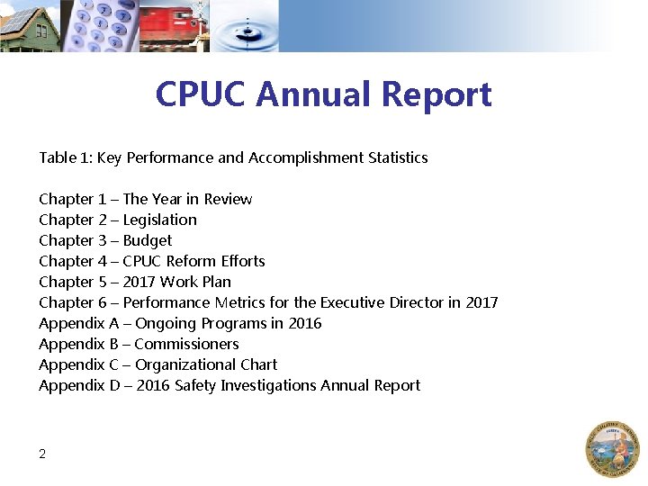 CPUC Annual Report Table 1: Key Performance and Accomplishment Statistics Chapter 1 – The