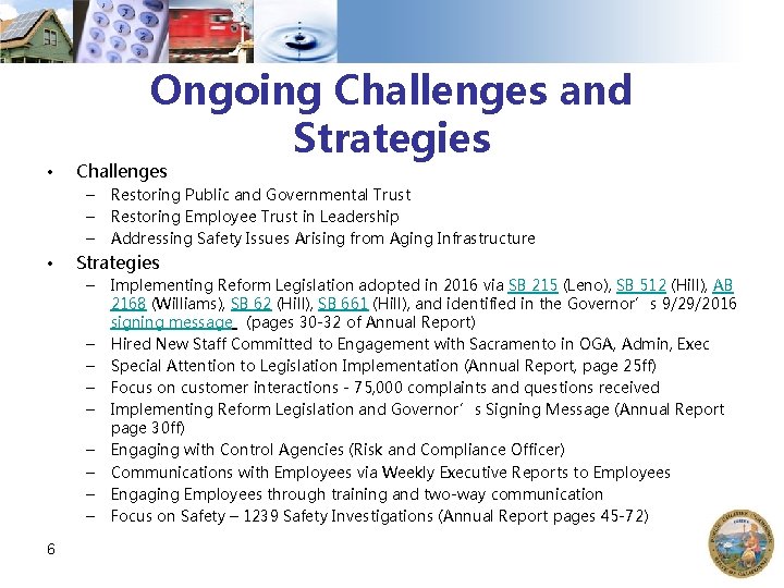  • Ongoing Challenges and Strategies Challenges – – – • Strategies – –