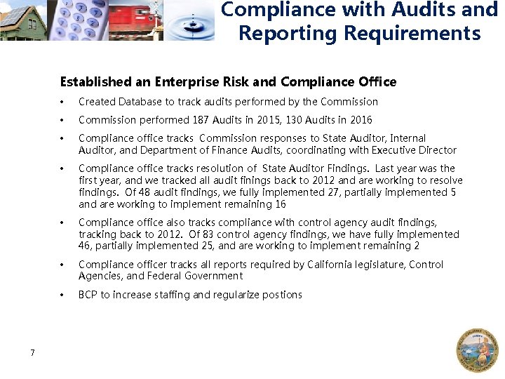 Compliance with Audits and Reporting Requirements Established an Enterprise Risk and Compliance Office 7