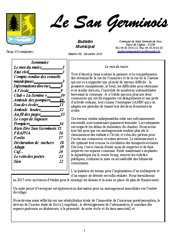 Bulletin Municipal Tirage 275 exemplaires Sommaire Le mot du maire 1 Etat civil 3